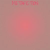 Metafiction