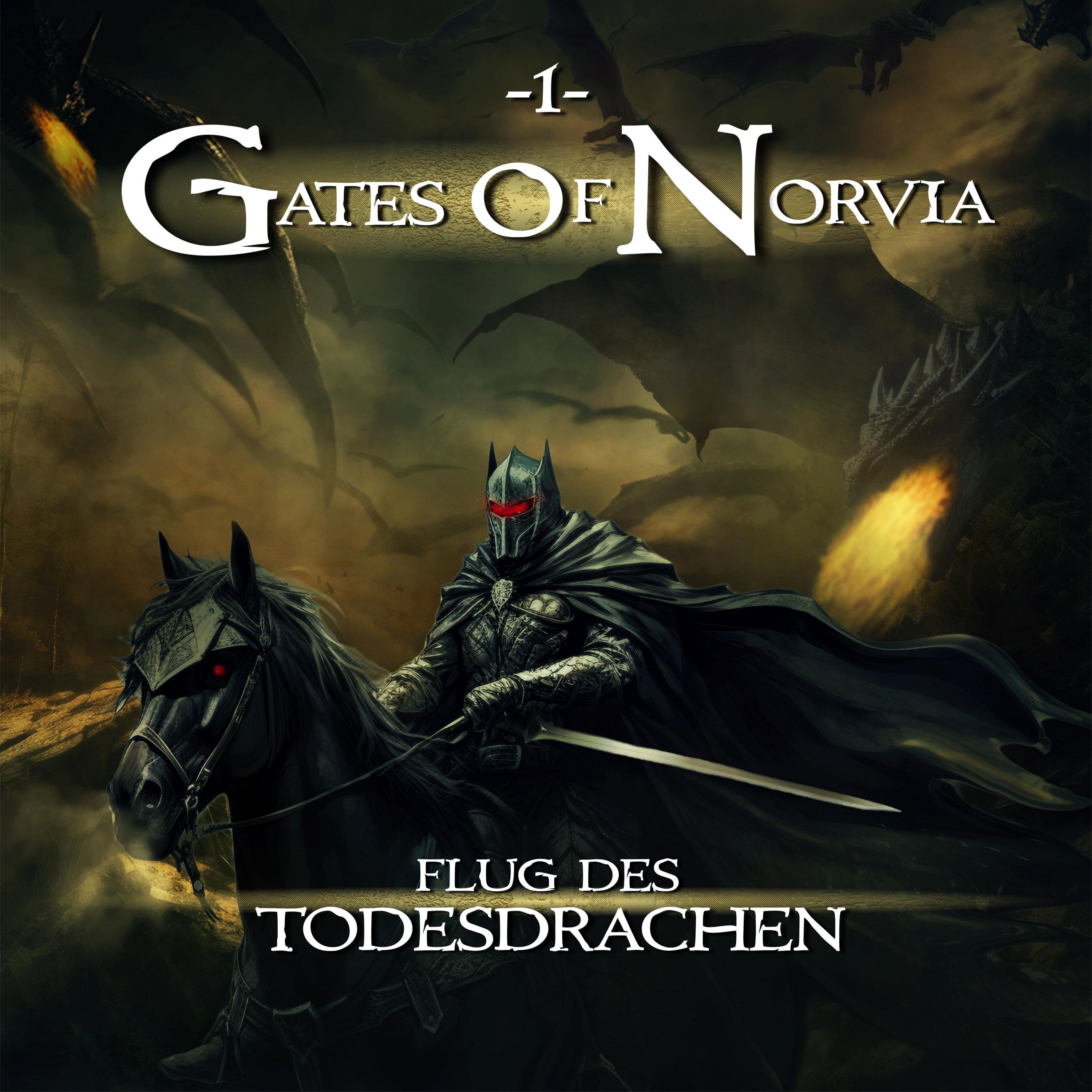 Gates Of Norvia Folge 01 - Flug des Todesdrachen (Teil 1)