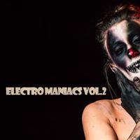 Electro Maniacs (VOL.2)