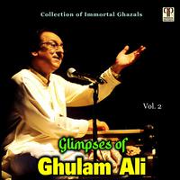 Glimpses Of Ghulam Ali Vol. 2