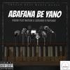 Viraw - Abafana be yano (feat. Nation 365, Judiano & Papiano)