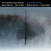 The Classical Jazz Quartet Play Rachmaninov