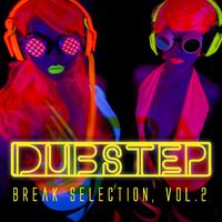 Dubstep Break Selection, Vol. 2