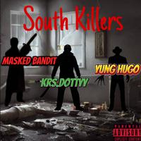 South Killers (feat. Yung Hugo & KRS.Dottyy)