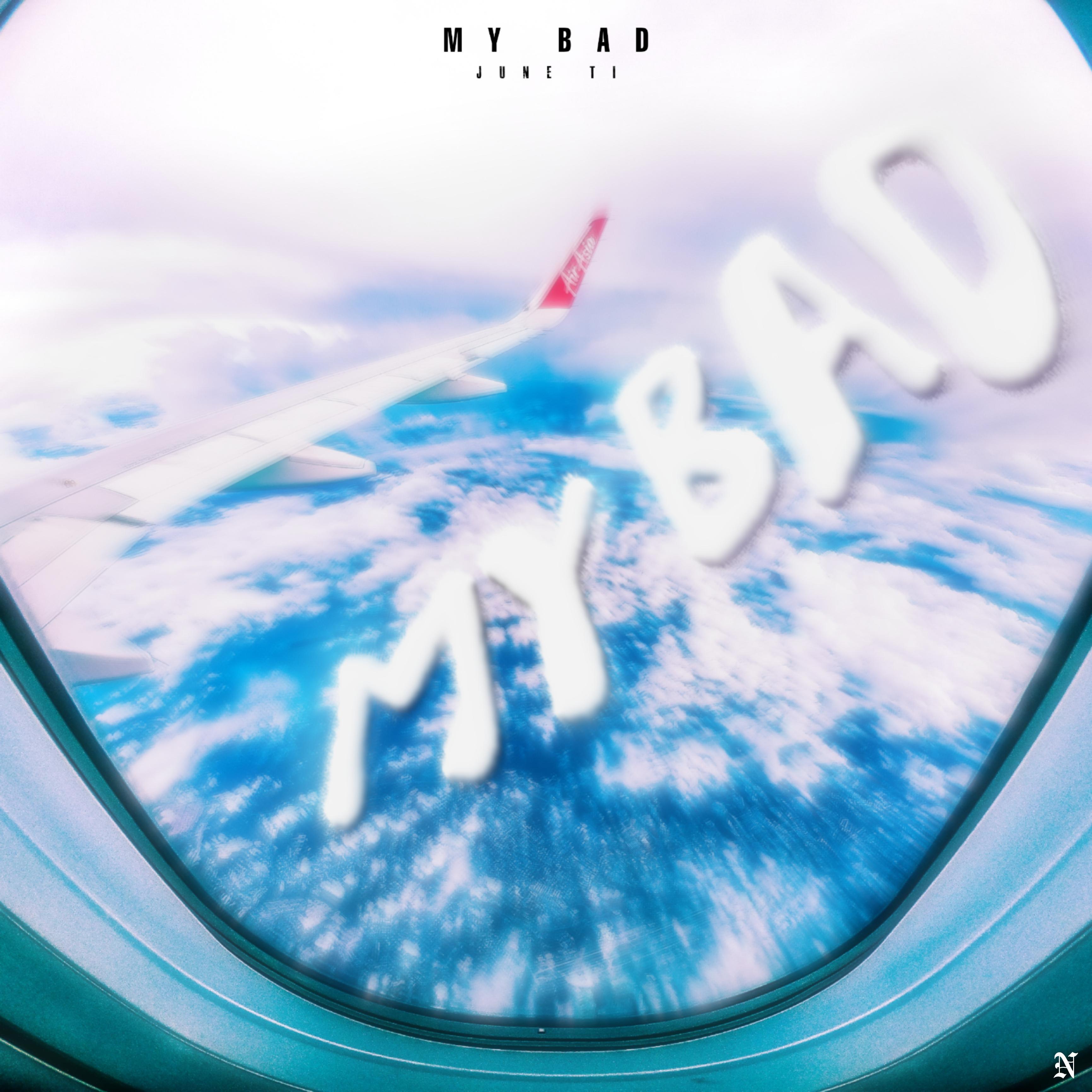 My Bad - TTT_End封面