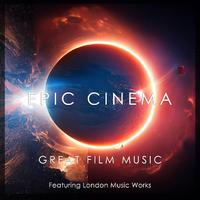 Epic Cinema: Great Film Music