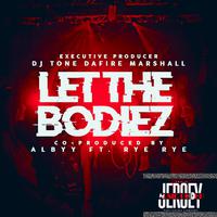 Let The Bodiez (feat. Rye Rye & Albyy The Producer)