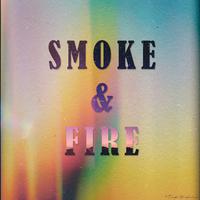 Smoke & Fire