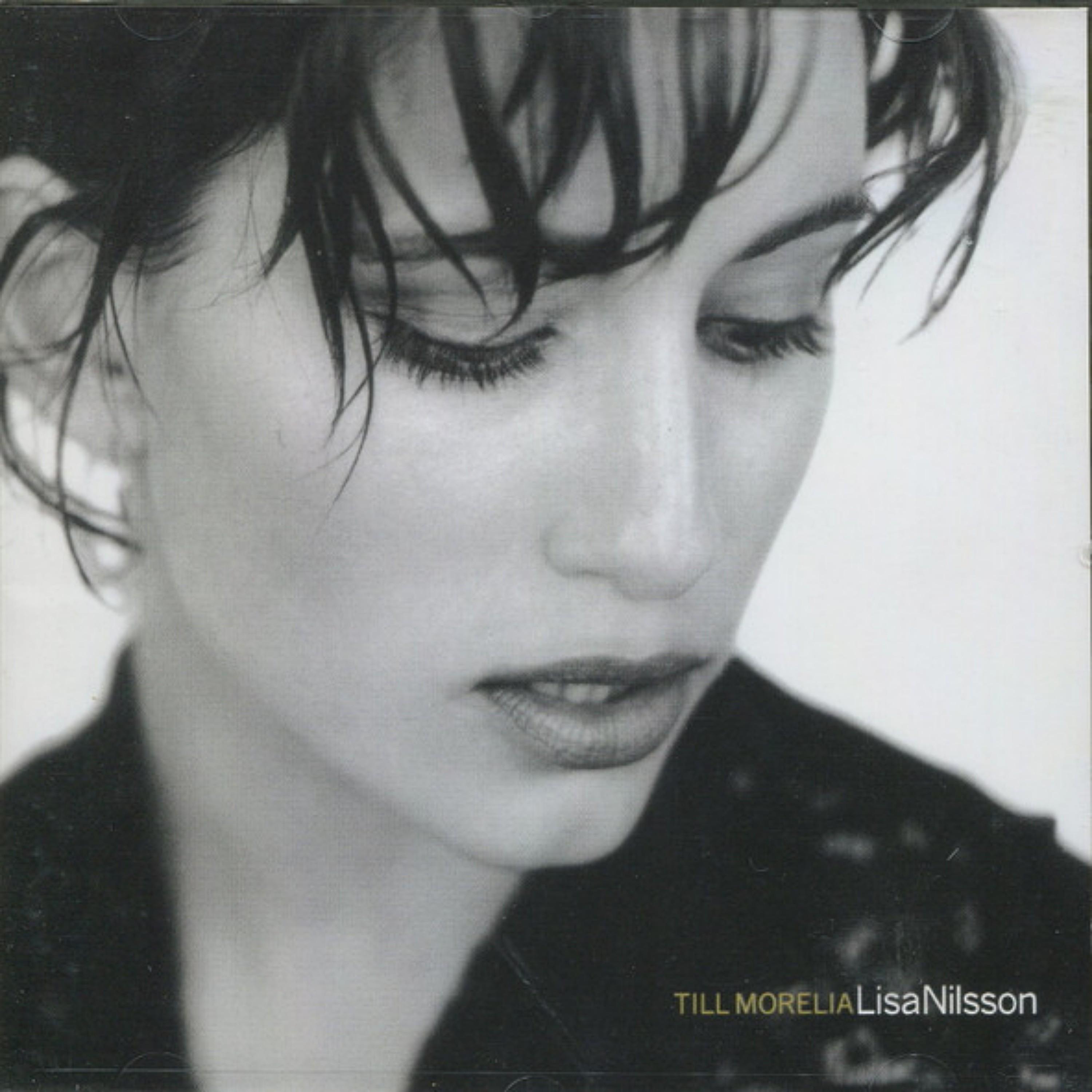 Den här gången_Lisa Nilsson_Till Morelia | 在线播放_Den här gången歌词_Den här gången下载 | 网易云音乐