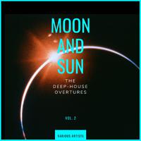 Moon and Sun (The Deep-House Overtures), Vol. 2