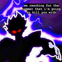 #imgoing2killuwithahammer