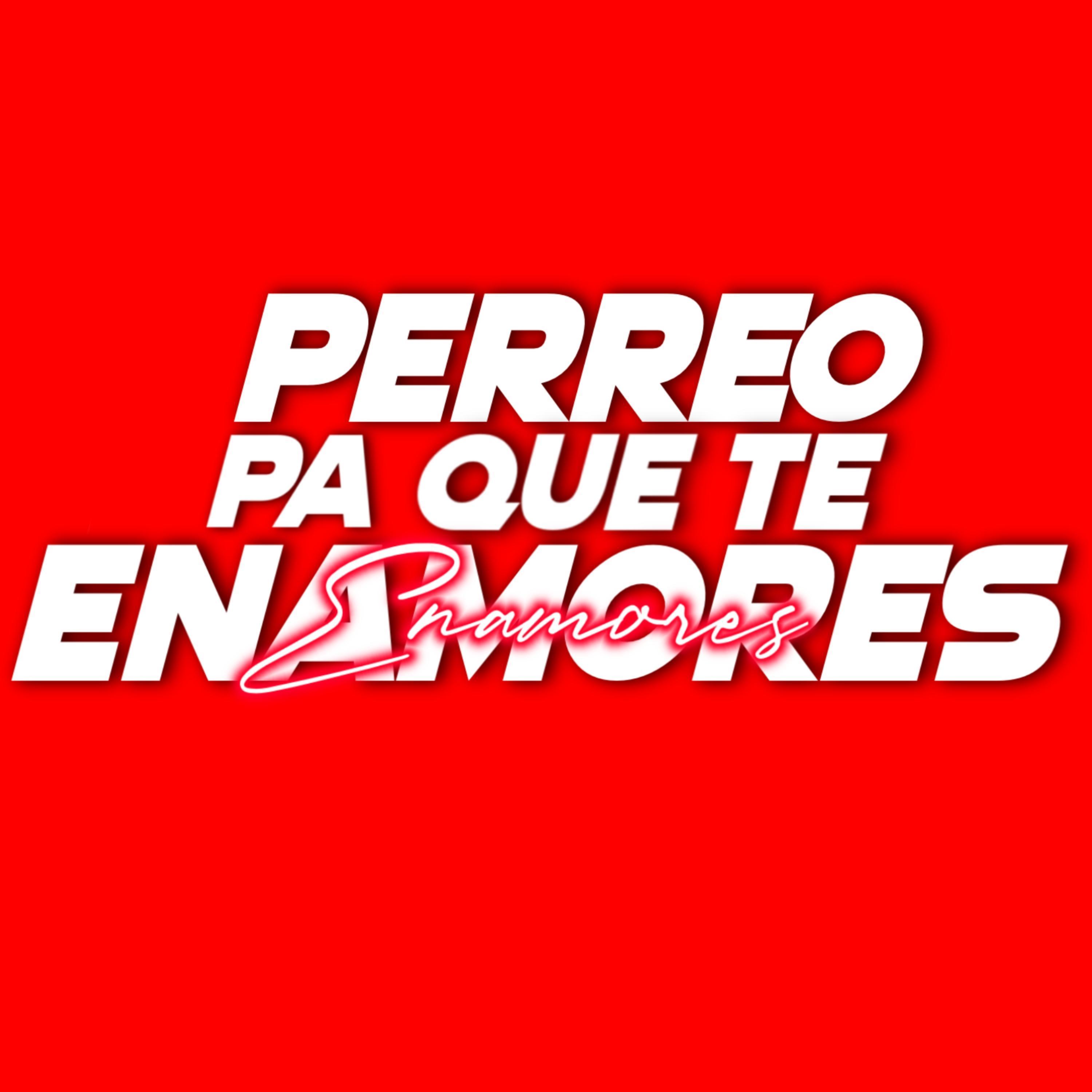 Perreo Pa Que Te Enamores (feat. Deejay Bruno)
