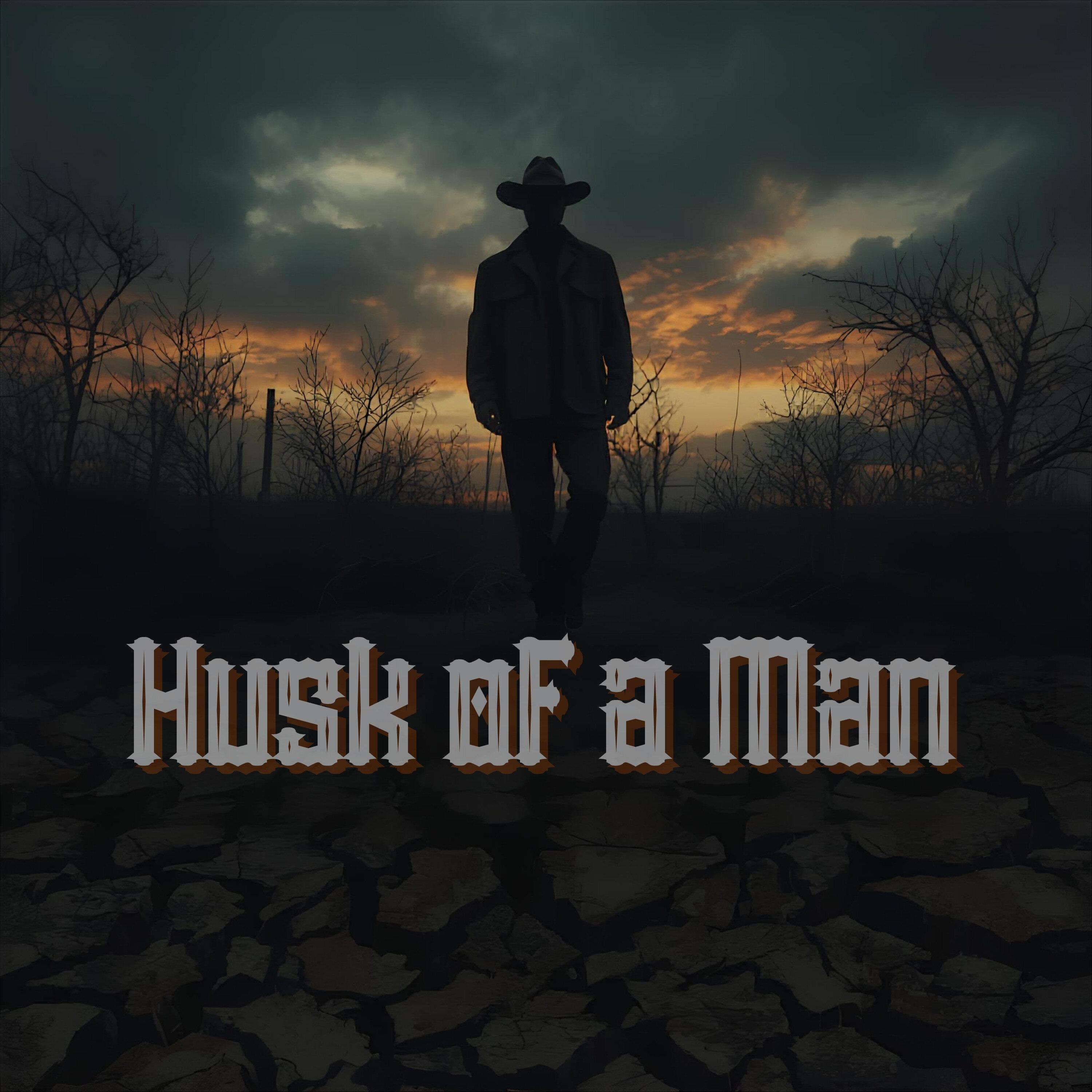 Husk of a Man