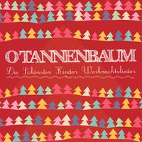 O Tannenbaum - Die schönsten Kinder Weihnachtslieder