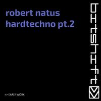 Hardtechno, Pt. 2 (Early Worx)