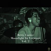 Betty Carter, Moonlight in Vermont Vol. 2