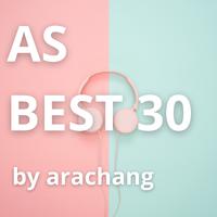 AS BEST 30 by arachang