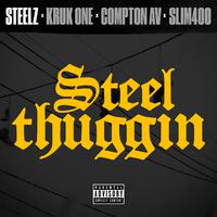 Steel Thuggin (feat. Compton AV)