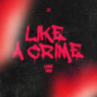 Like A Crime