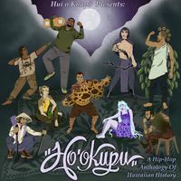 Hoʻokupu - A Hip Hop Anthology of Hawaiian History