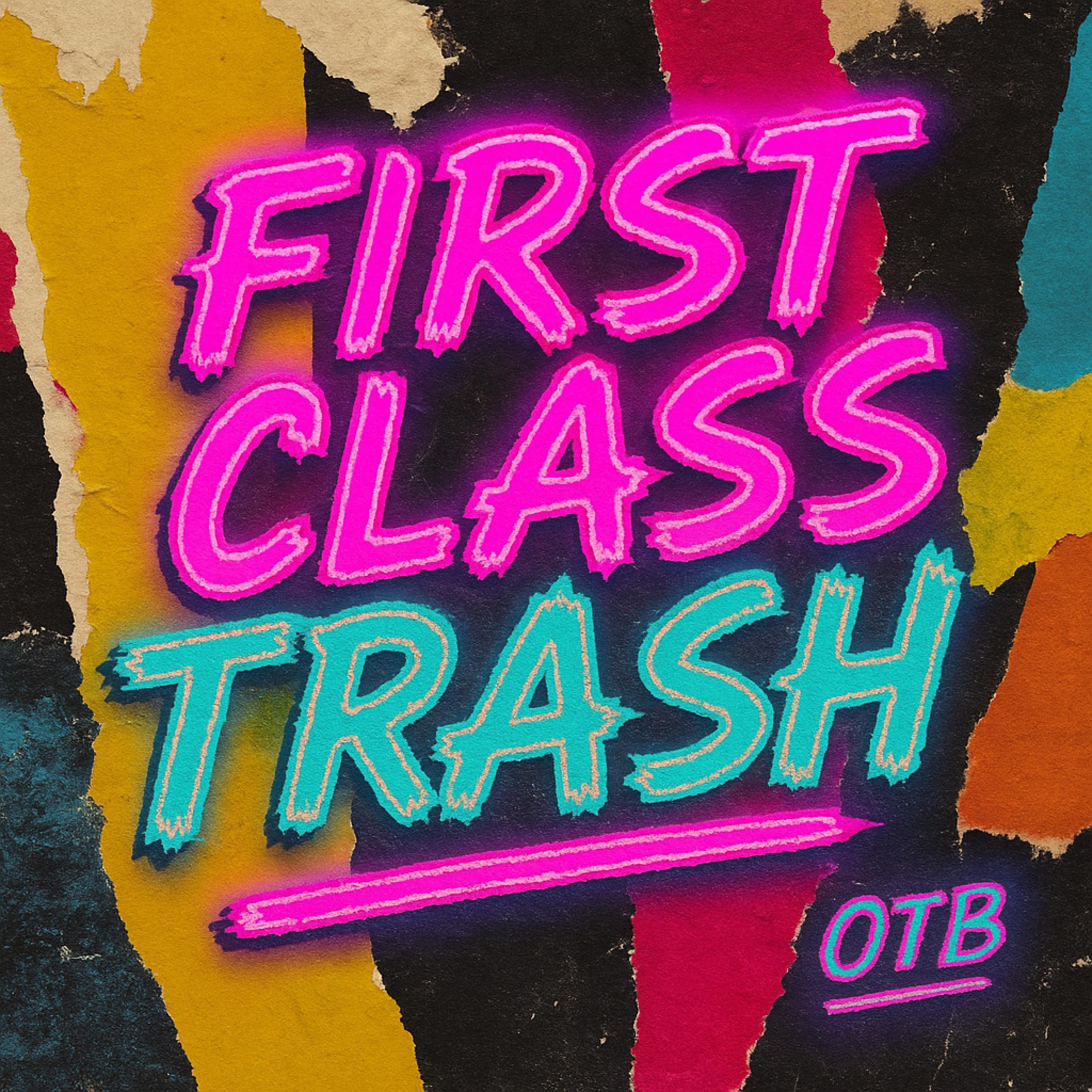 First Class Trash