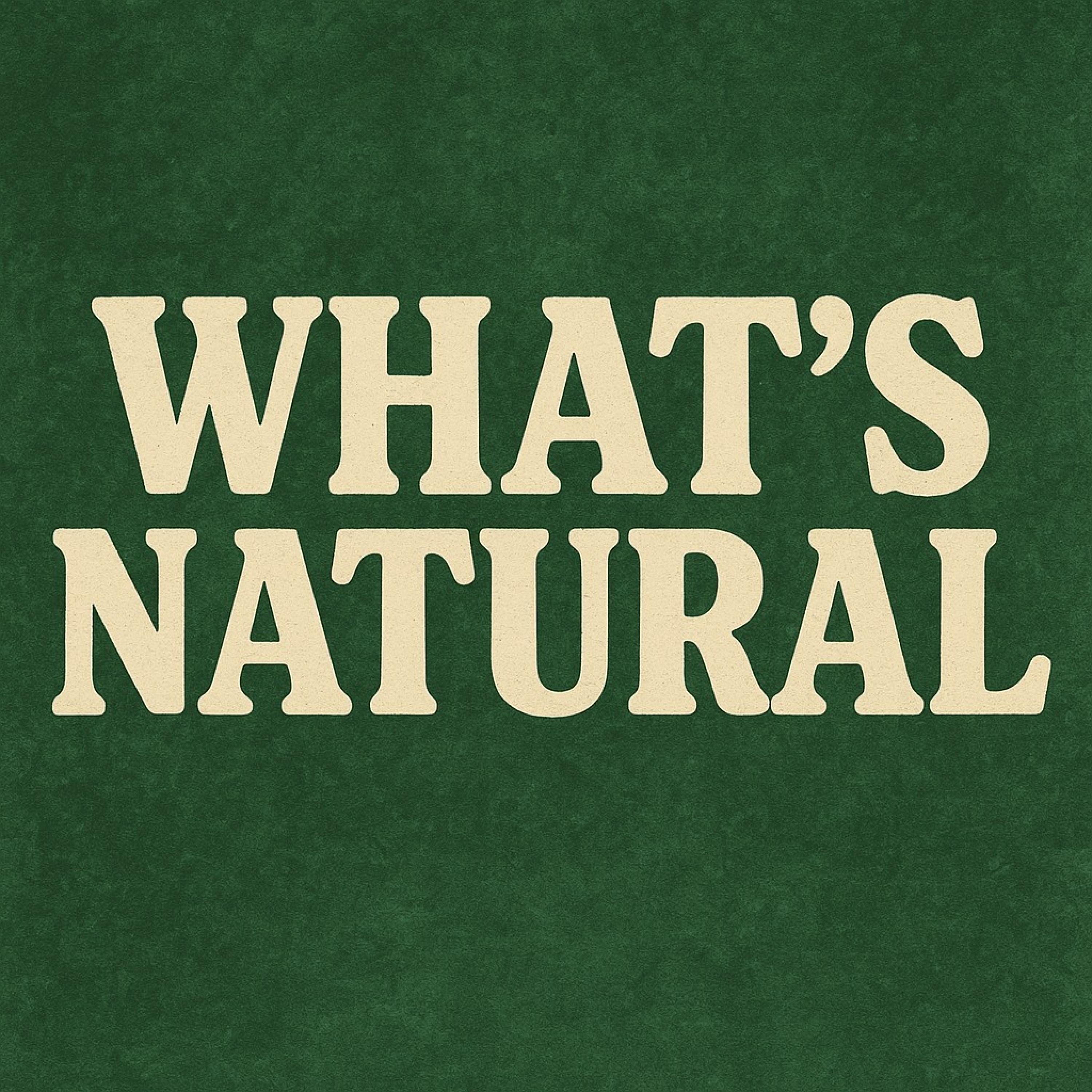 Whats Natural