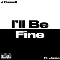 I'll Be Fine (feat. Josie & Cabo Beats)