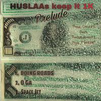 Huslaas Keep It 1k Prelude