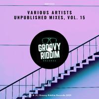 Unpublished Mixes, Vol. 15