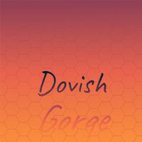 Dovish Gorge