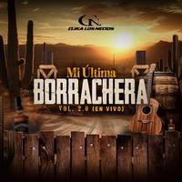 Mi Ultima Borrachera, Vol. 2 (En Vivo)