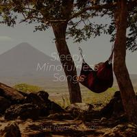 Sleepy Mindfulness Songs