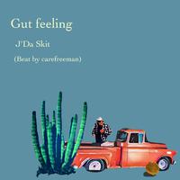 Gut feering (feat. J'Da Skit)