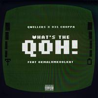 What's The Qoh! (feat. Okmalumkoolkat)