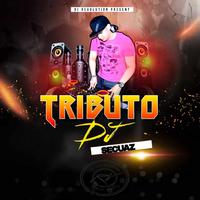 Tributo Dj Secuaz