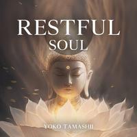 Restful Soul (Mind Relaxation, Buddha Healing Meditation and Spa)