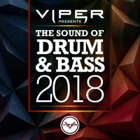 The Sound of Drum & Bass 2018 (Viper Presents)