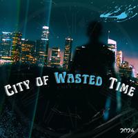 City of Wasted Time