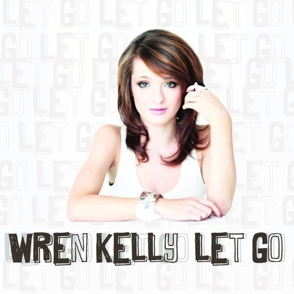 Better Off_Wren Kelly_Let Go | 在线播放_Better Off歌词_Better Off下载 | 网易云音乐