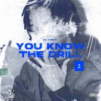 You Know The Drill 2 (feat. Famous Briiii)