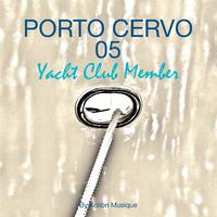 Porto Cervo 05 Yacht Club Member - Pres. by Kolibri Musique