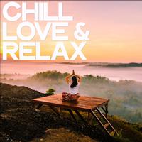 Chill Love & Relax