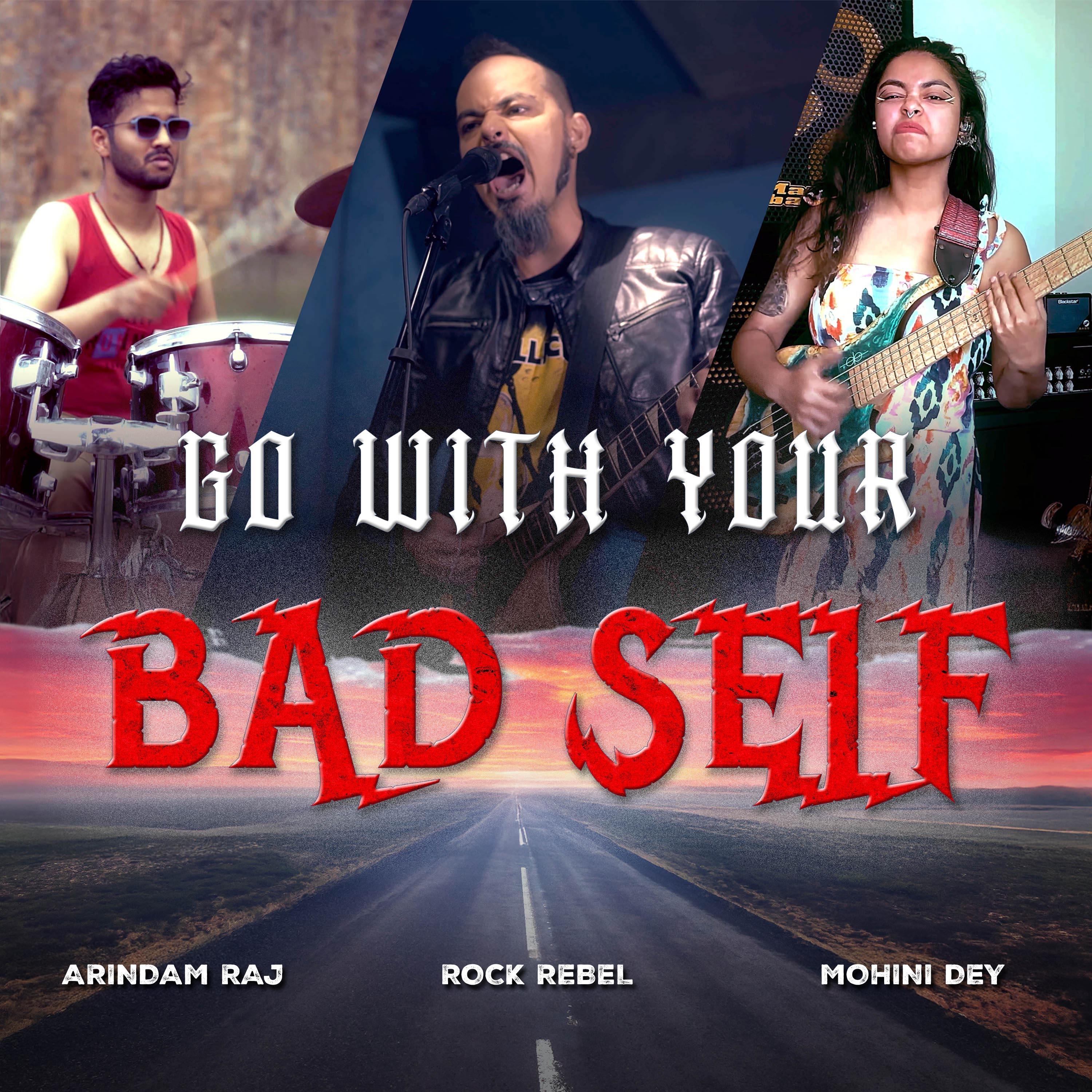 Go With Your Bad Self