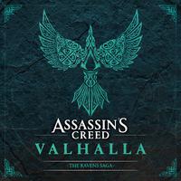 Assassin’s Creed Valhalla: The Ravens Saga (Original Soundtrack)