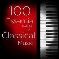 100 Essential Pieces of Classical Music: The Very Best of Mozart, Bach, Beethoven, and more, Including Symphonies, Concertos, Chamber Music, Violin, and Piano