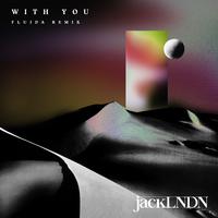 With You (Fluida Remix)