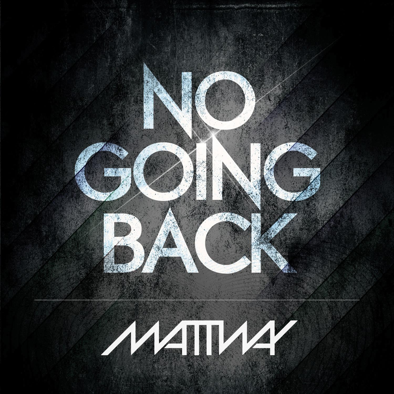 No Going Back (Mattway Extended Mix)