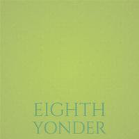 Eighth Yonder