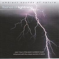 Ambient Sounds Of Nature - Flashes Of Lightning