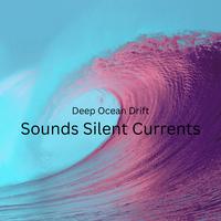 Deep Ocean Drift: Sounds Silent Currents